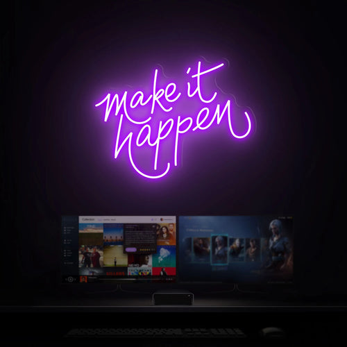Make It Happen Neon Sign – Motivational Wall Light