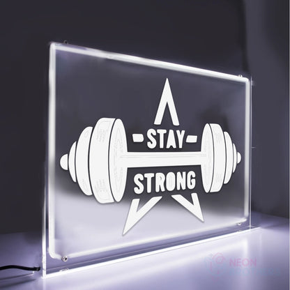 Stay Strong - Laser Engraved Neon Sign