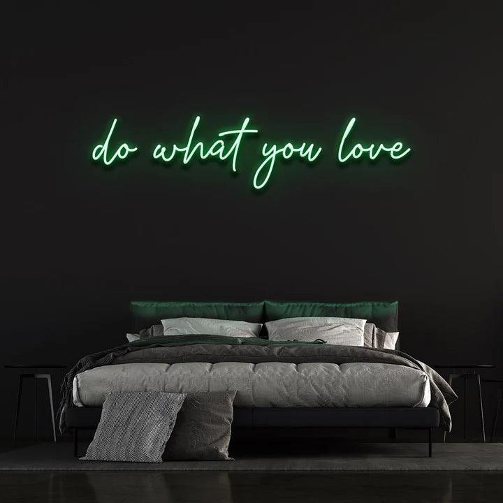 DO WHAT YOU LOVE NEON SIGN-Neonsigns-Green-45 x 105 cm-No-Neon Brothers