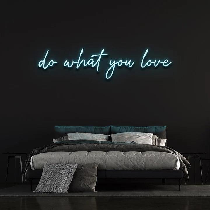 DO WHAT YOU LOVE NEON SIGN-Neonsigns-Ice Blue-45 x 105 cm-No-Neon Brothers