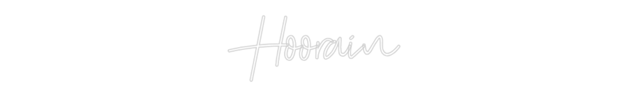 Custom Neon: Hoorain