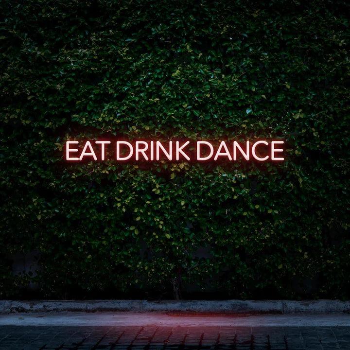 Eat Drink Dance - LED Neon Sign-Neonsigns-45 x 90 cm-Red-Neon Brothers