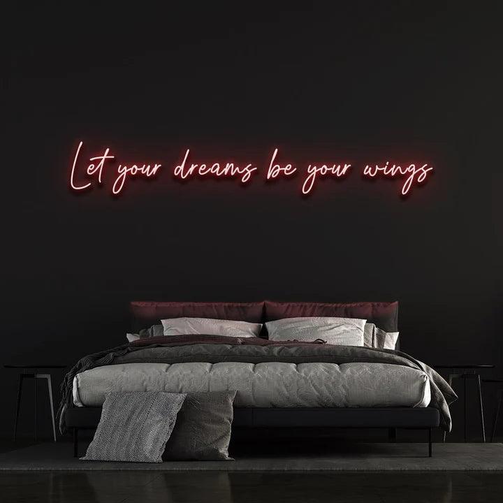 LET YOUR DREAMS BE YOUR WINGS - LED NEON SIGN-Neonsigns-45 x 90 cm-Red-Neon Brothers