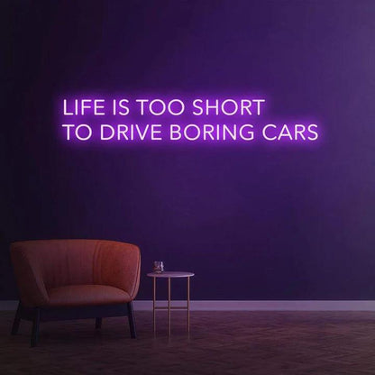 Life is too short to drive boring cars - LED Neon Sign-Neonsigns-45 x 90 cm-Purple-Neon Brothers