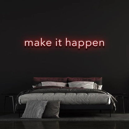 MAKE IT HAPPEN - LED NEON SIGN-Neonsigns-60 x 120 cm-Red-Neon Brothers