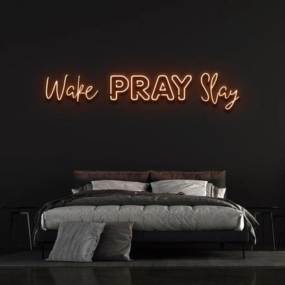 WAKE PRAY SLAY NEON SIGN-Neonsigns-45 x 90 cm-Orange-No-Neon Brothers